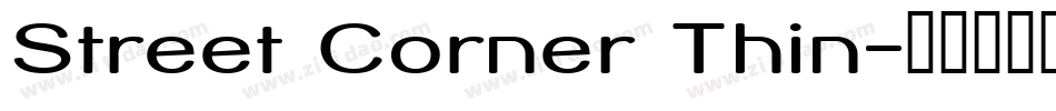 Street Corner Thin字体转换